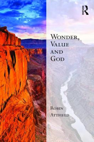 Carte Wonder, Value and God Robin Attfield
