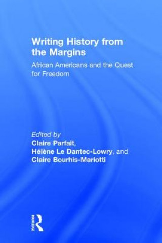 Livre Writing History from the Margins 