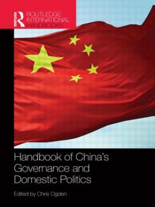 Kniha Handbook of China's Governance and Domestic Politics 
