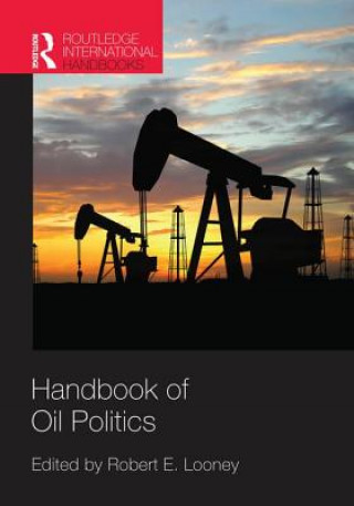 Carte Handbook of Oil Politics Robert E. Looney