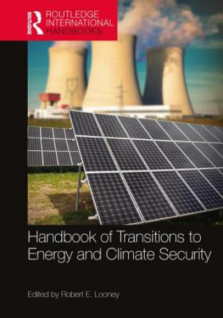 Buch Handbook of Transitions to Energy and Climate Security Robert E. Looney