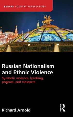 Buch Russian Nationalism and Ethnic Violence Arnold