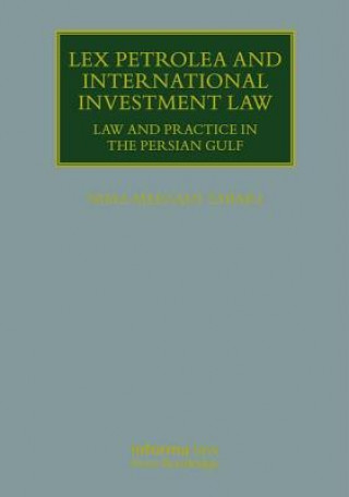 Kniha Lex Petrolea and International Investment Law Nima Mersadi Tabari