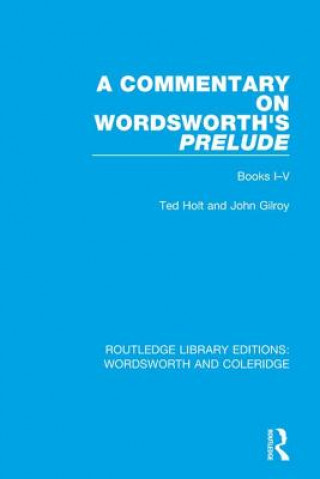 Könyv Commentary on Wordsworth's Prelude Ted Holt