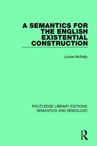 Buch Semantics for the English Existential Construction MCNALLY