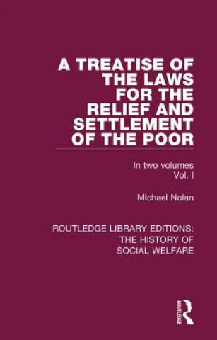 Libro Treatise of the Laws for the Relief and Settlement of the Poor Michael Nolan