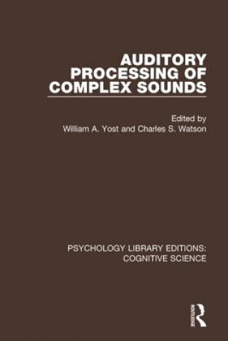 Knjiga Auditory Processing of Complex Sounds 