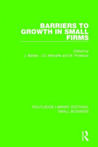 Könyv Barriers to Growth in Small Firms 
