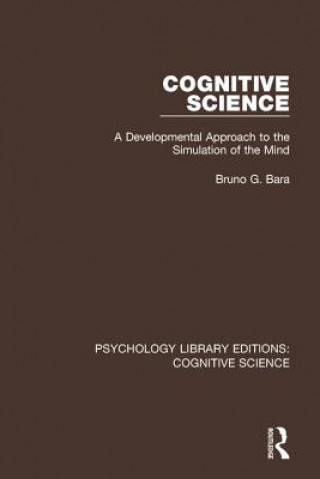 Knjiga Cognitive Science Bruno G. Bara