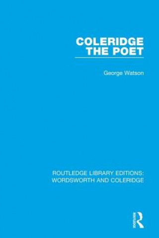 Buch Coleridge the Poet George Watson