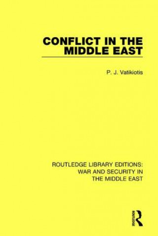 Knjiga Conflict in the Middle East P. J. Vatikiotis