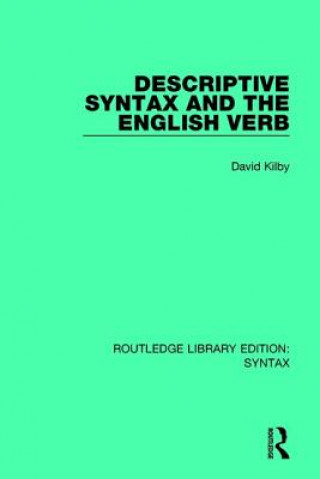 Buch Descriptive Syntax and the English Verb KILBY