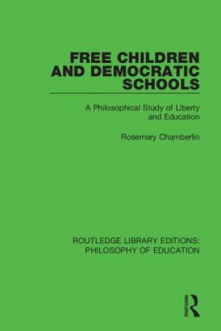 Kniha Free Children and Democratic Schools Rosemary Chamberlin