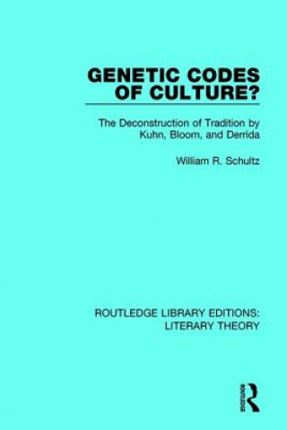 Kniha Genetic Codes of Culture? William R. Schultz