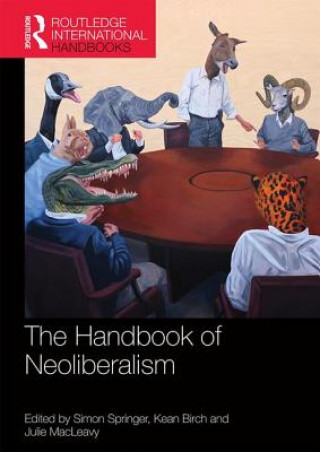 Kniha Handbook of Neoliberalism Simon Springer