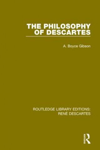 Kniha Philosophy of Descartes A. Boyce Gibson