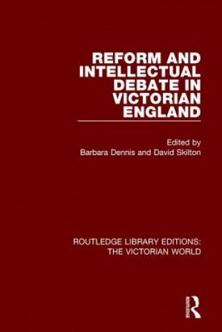 Könyv Reform and Intellectual Debate in Victorian England 