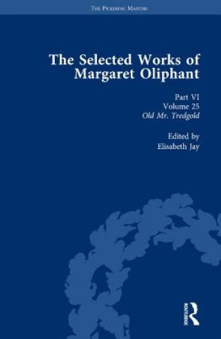 Kniha Selected Works of Margaret Oliphant, Part VI Volume 25 Joanne Shattock