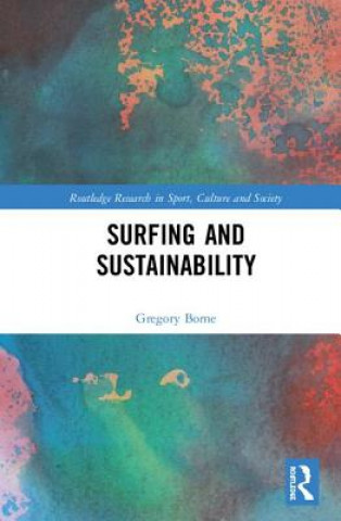 Kniha Surfing and Sustainability Gregory Borne