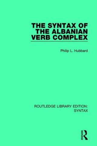 Könyv Syntax of the Albanian Verb Complex HUBBARD
