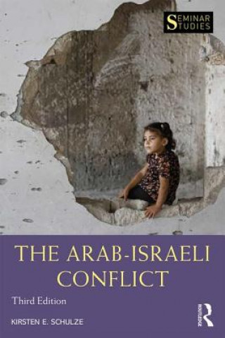 Kniha Arab-Israeli Conflict Kirsten E. Schulze