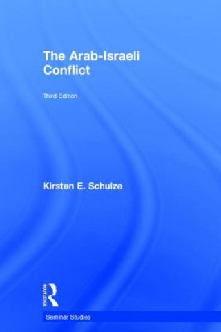 Kniha Arab-Israeli Conflict Kirsten E. Schulze