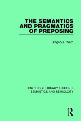 Buch Semantics and Pragmatics of Preposing WARD