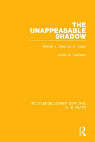 Knjiga Unappeasable Shadow Adele M. Dalsimer