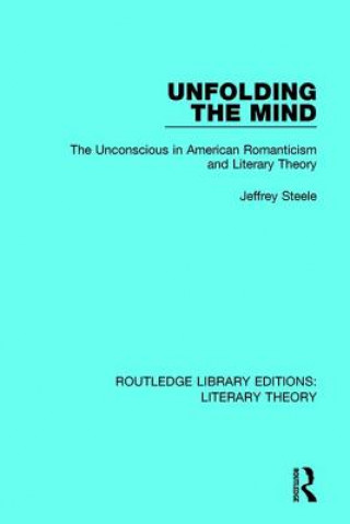 Livre Unfolding the Mind Jeffrey Steele