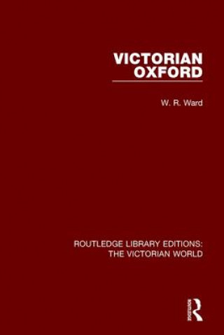 Könyv Victorian Oxford W. R. Ward
