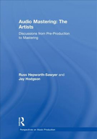 Książka Audio Mastering: The Artists HEPWORTH SAWYER