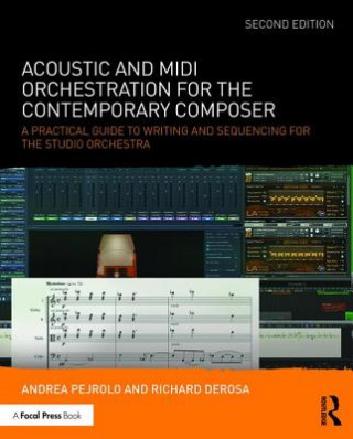 Kniha Acoustic and MIDI Orchestration for the Contemporary Composer Andrea Pejrolo