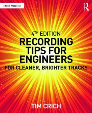 Kniha Recording Tips for Engineers Tim Crich