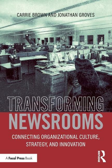 Libro Transforming Newsrooms Carrie Brown