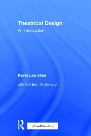 Kniha Theatrical Design Kevin Lee Allen