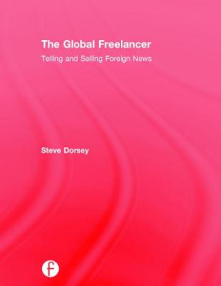 Knjiga Global Freelancer Steve Dorsey