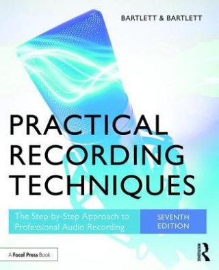 Kniha Practical Recording Techniques Bruce Bartlett