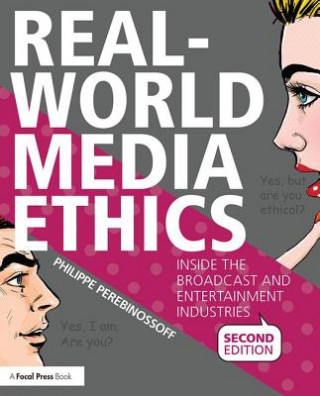 Książka Real-World Media Ethics Philippe Perebinossoff