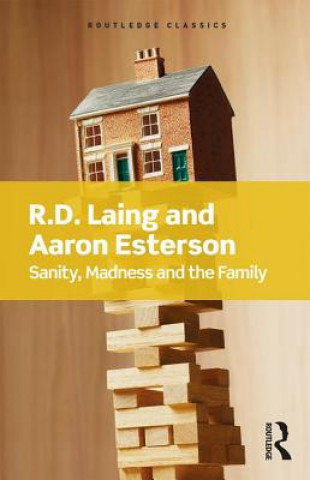 Könyv Sanity, Madness and the Family R. D. Laing