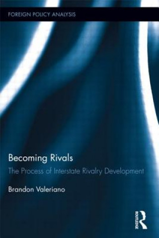 Книга Becoming Rivals Brandon Valeriano