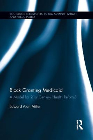 Carte Block Granting Medicaid Edward Alan Miller