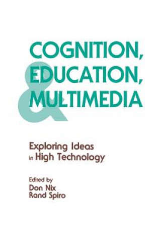Könyv Cognition, Education, and Multimedia Rand J. Spiro