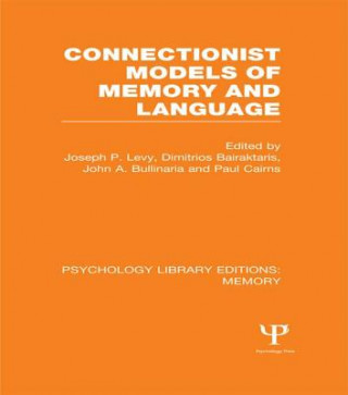 Kniha Connectionist Models of Memory and Language (PLE: Memory) 