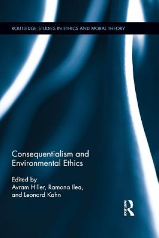 Kniha Consequentialism and Environmental Ethics 