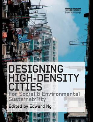 Knjiga Designing High-Density Cities Edward Ng
