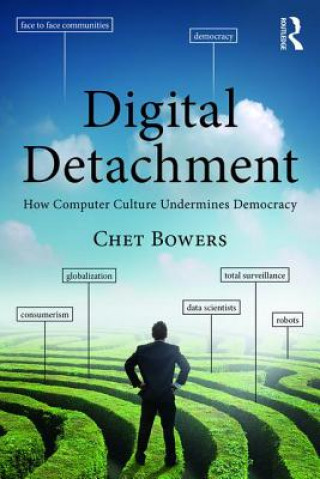 Knjiga Digital Detachment Chet A. Bowers