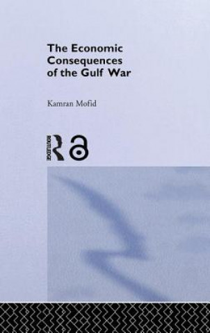 Kniha Economic Consequences of the Gulf War Kamran Mofid