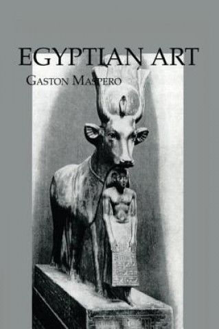 Könyv Egyptian Art Gaston Maspero