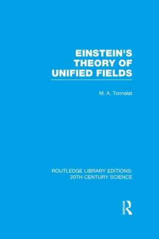 Kniha Einstein's Theory of Unified Fields Marie Antoinette Tonnelat