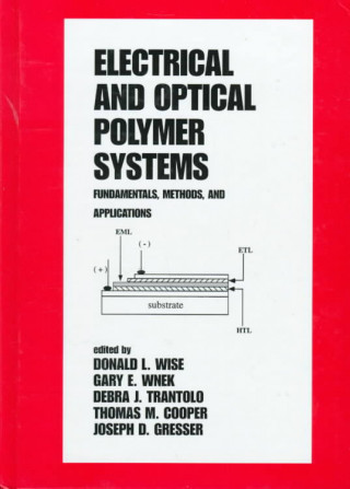 Knjiga Electrical and Optical Polymer Systems Donald L. Wise